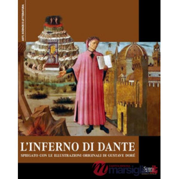Inferno di Dante. Spiegato con le illustrazioni originali di Gustave Doré (L')