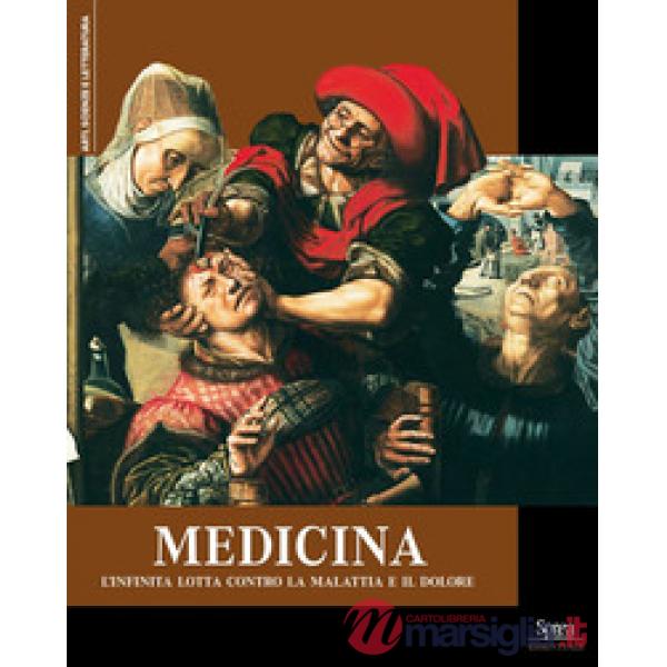 Medicina. L'infinita lotta contro la malattia e il dolore