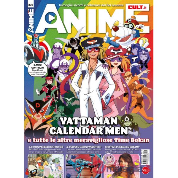 Anime cult. Vol. 25: Yattaman calendar men. E tutte le altre meravigliose Time Bokan
