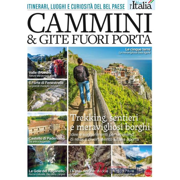 Vivere l'Italia. Cammini e gite fuori porta