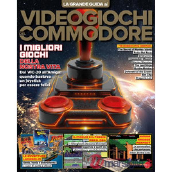 Commodore. La grande guida ai videogiochi
