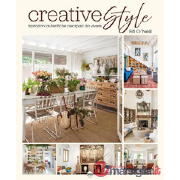 Creative style. Ispirazioni autentiche per spazi da vivere