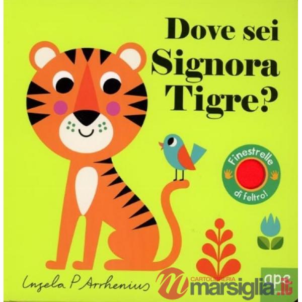 Dove sei, signora Tigre?