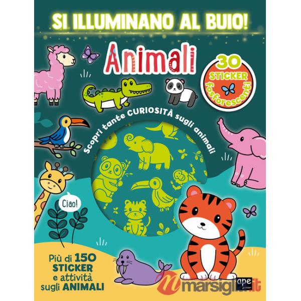 Animali. Si illuminano al buio! Ediz. a colori