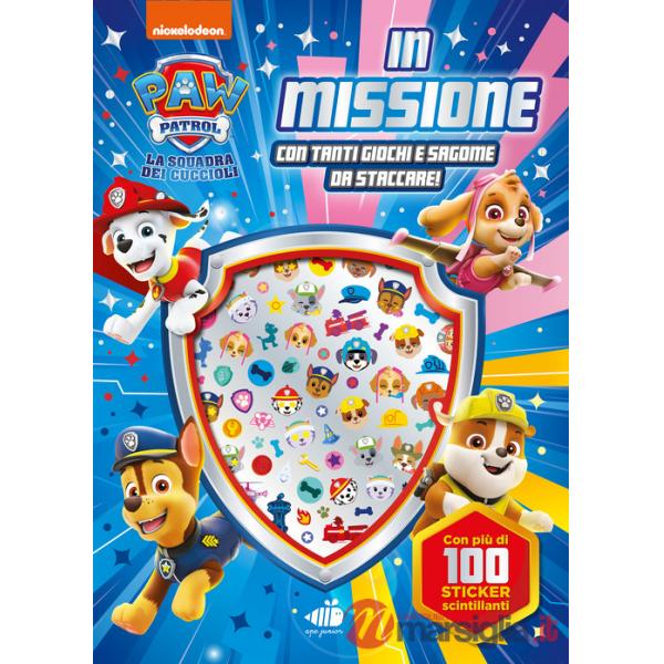 In missione. Paw Patrol. Giochi e sticker in 3D. Ediz. a colori