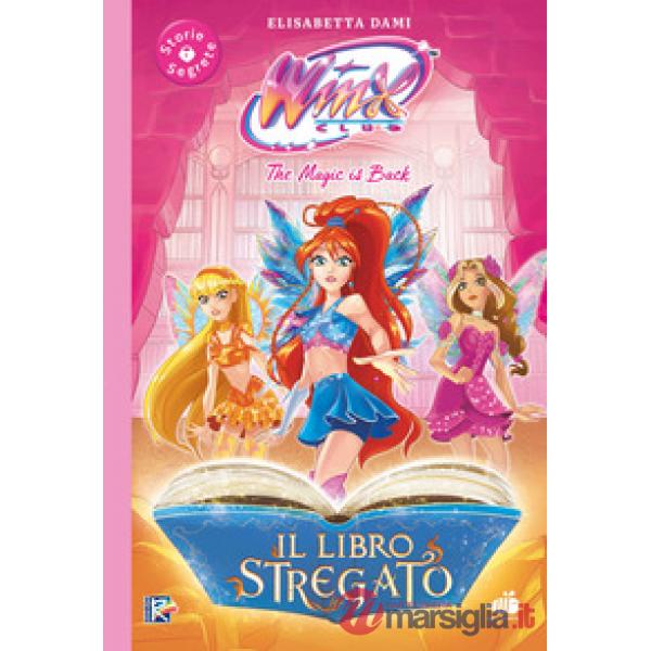 Winx club. Il libro segreto delle Winx