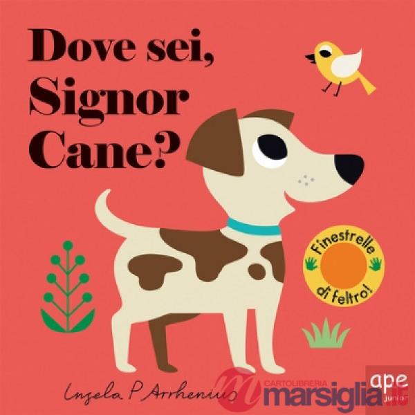 Dove sei, signor Cane? Ediz. a colori