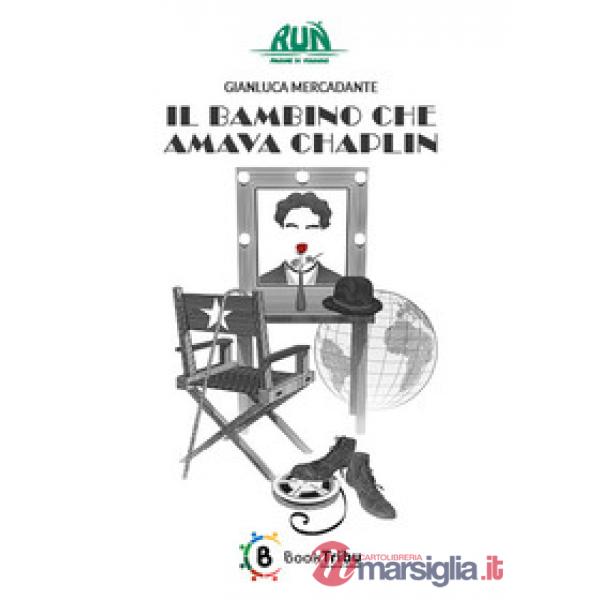 Bambino che amava Chaplin (Il)