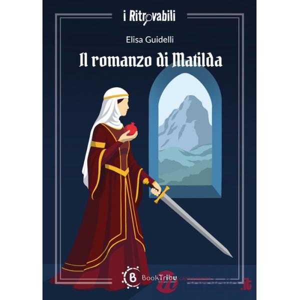 Romanzo di Matilda (Il)