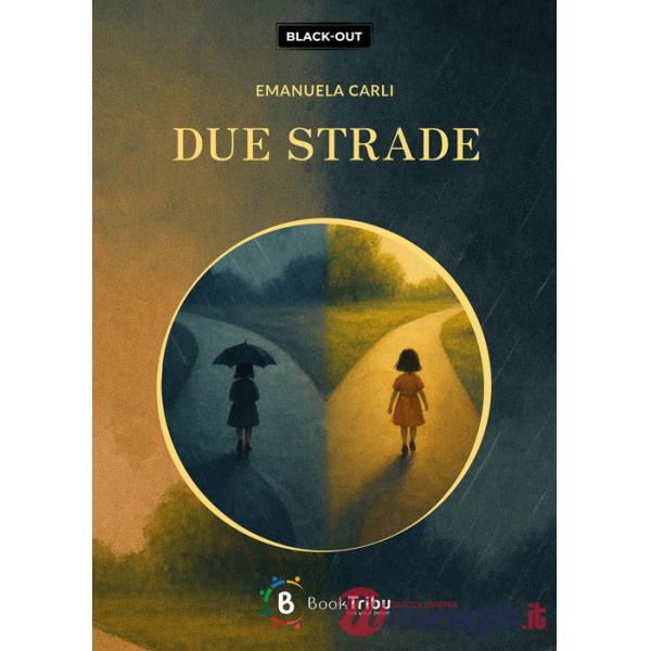 Due strade