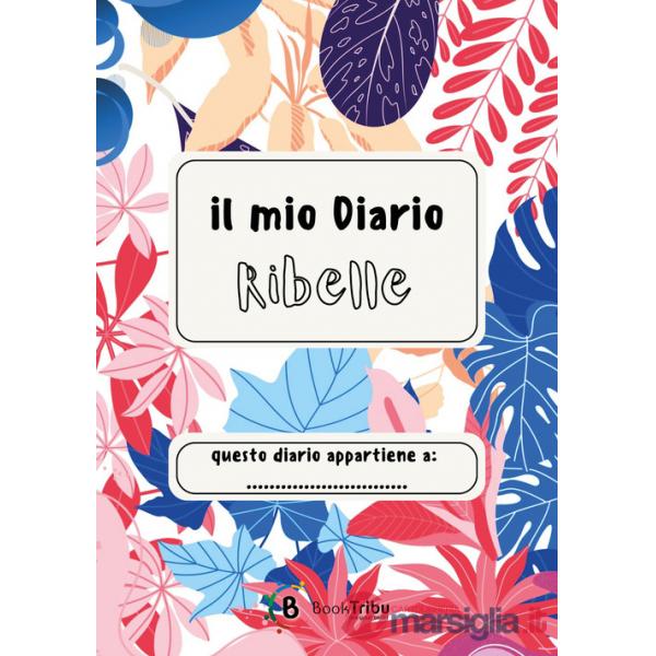 Mio diario ribelle (Il)