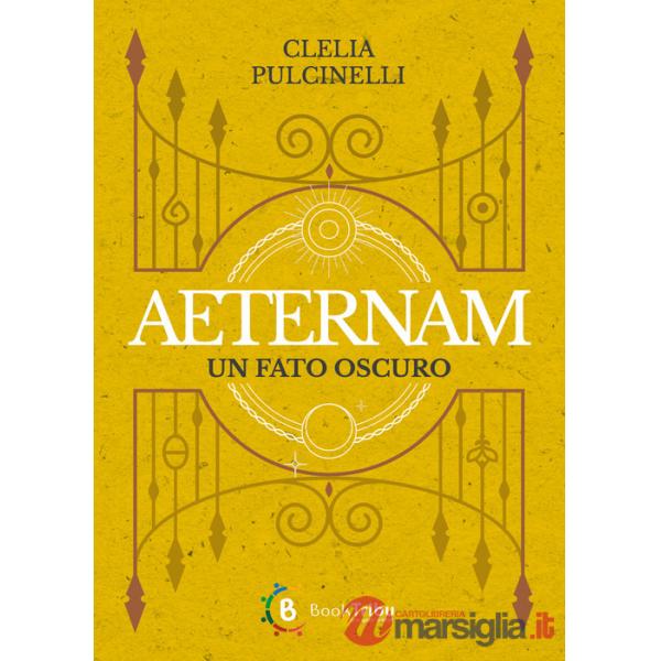Fato oscuro. Aeternam (Un). Vol. 4