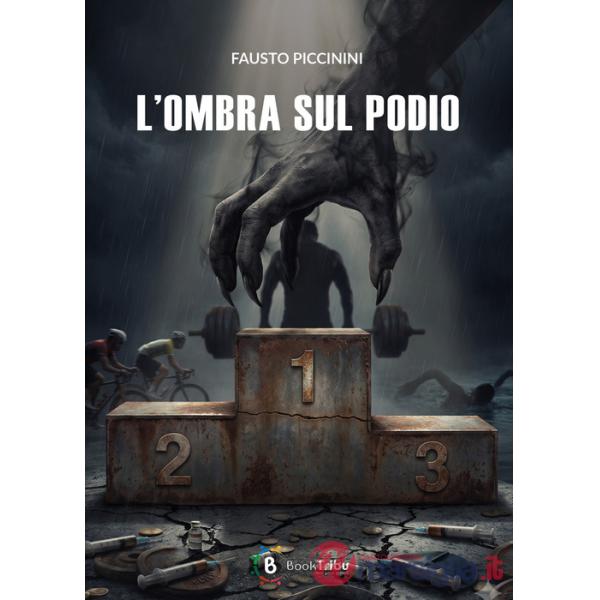 Ombra sul podio (L')