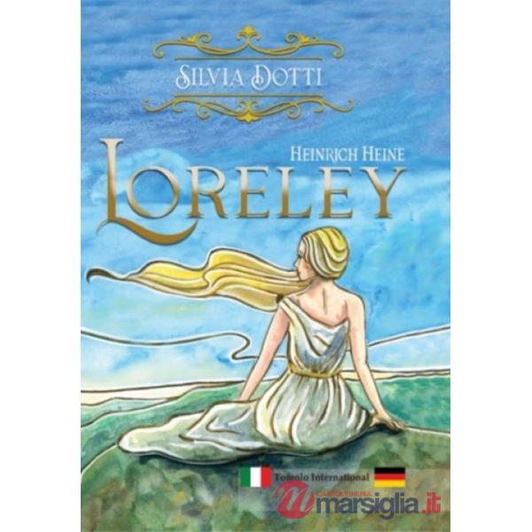 Loreley. Ediz. italiana e tedesca