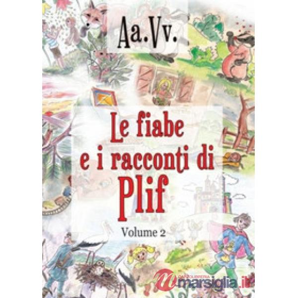 Fiabe e i racconti di Plif (Le). Vol. 2