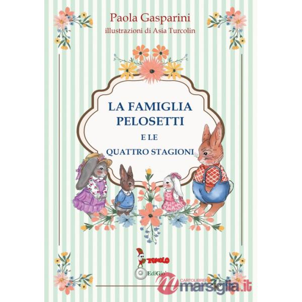 Famiglia Pelosetti e le quattro stagioni (La)