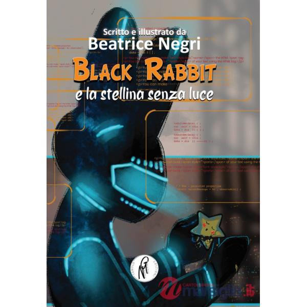 Black rabbit e la stellina senza luce