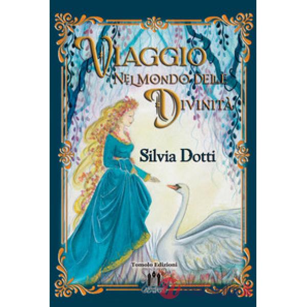 Viaggio nel mondo delle divinità