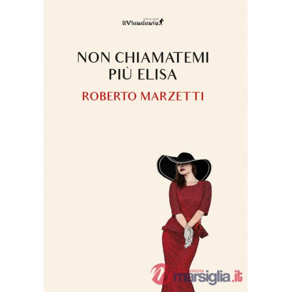 Non chiamatemi più Elisa