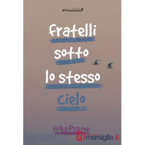 Fratelli sotto lo stesso cielo