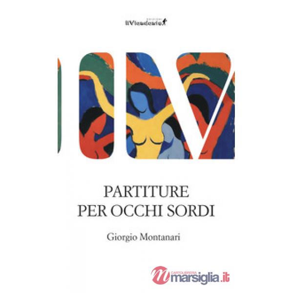 Partiture per occhi sordi