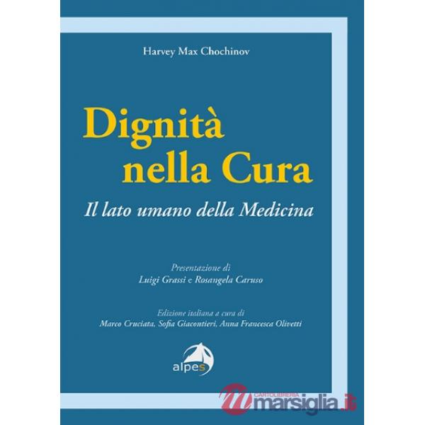 Dignità nella cura. Il lato umano della medicina