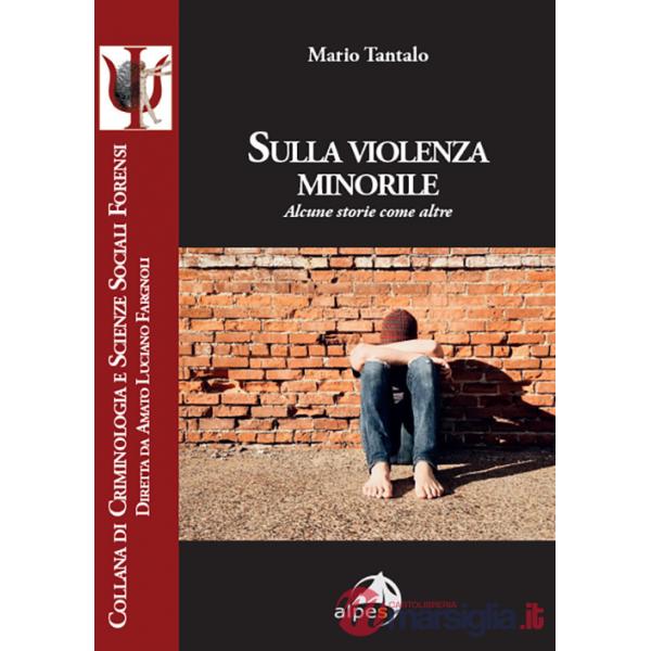 Sulla violenza minorile. Alcune storie come altre