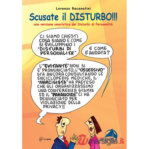 Scusate il disturbo!!! Una versione umoristica dei disturbi di personalità