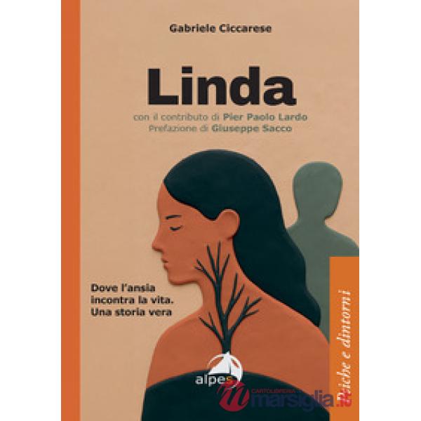 Linda. Dove l'ansia incontra la vita