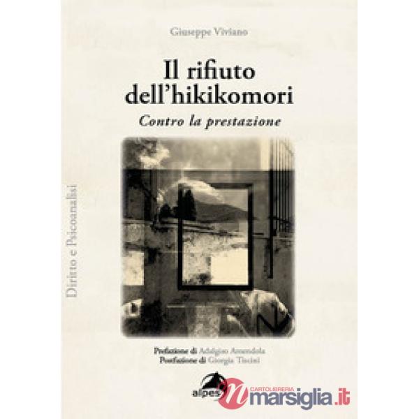 Rifiuto dell'hikikomori. Contro la prestazione (Il)