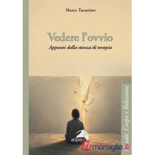 Vedere l'ovvio. Appunti dalla stanza di terapia