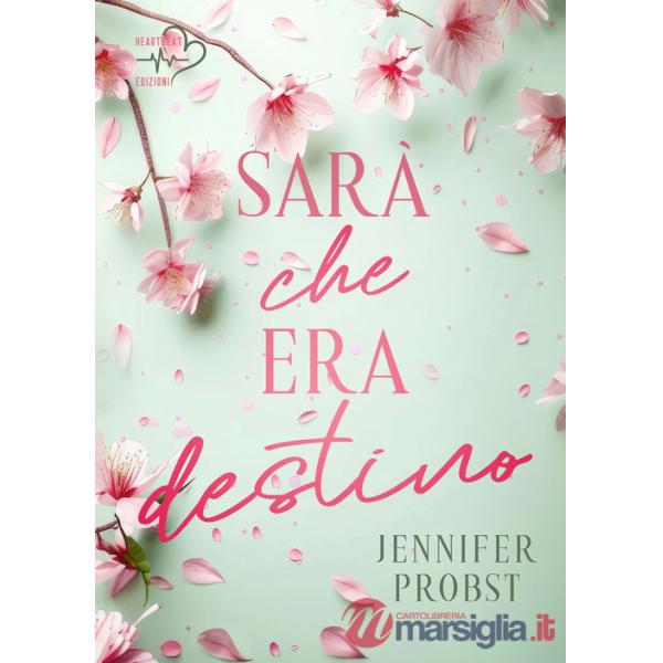 Sarà che era destino