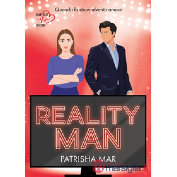 Reality man. Quando lo show diventa amore