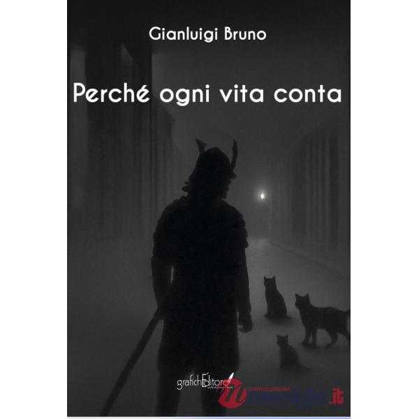 Perché ogni vita conta