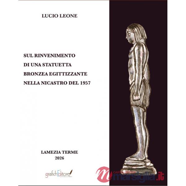 Sul rinvenimento di una statuetta bronzea egittizzante nella nicastro del 1957