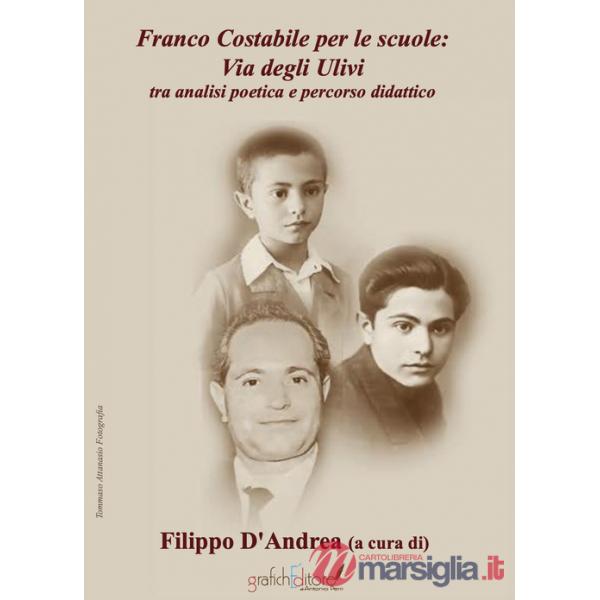 Franco Costabile per le scuole. Via degli ulivi tra analisi poetica e percorso didattico