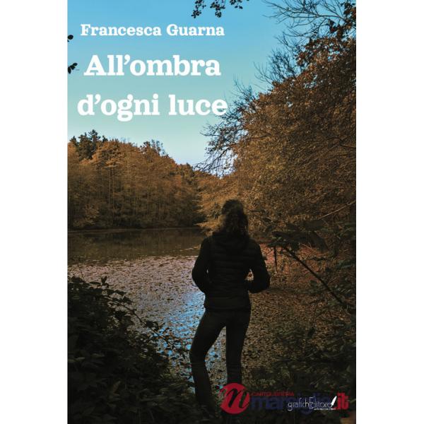 All'ombra di ogni luce