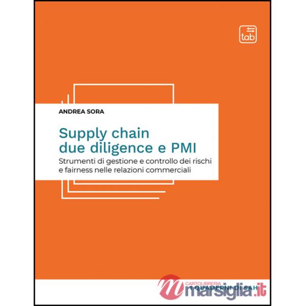 Supply chain due diligence e PMI. Strumenti di gestione e controllo dei rischi e fairness nelle relazioni commerciali