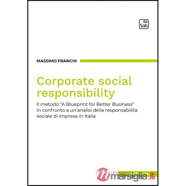 Corporate social responsibility. Il metodo «A Blueprint for Better Business» in confronto a un'analisi della responsabilità soci
