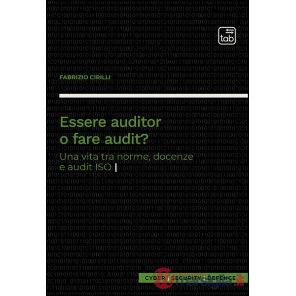 Essere auditor o fare audit? Una vita tra norme, docenze e audit ISO