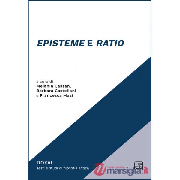 «Episteme» e «ratio»