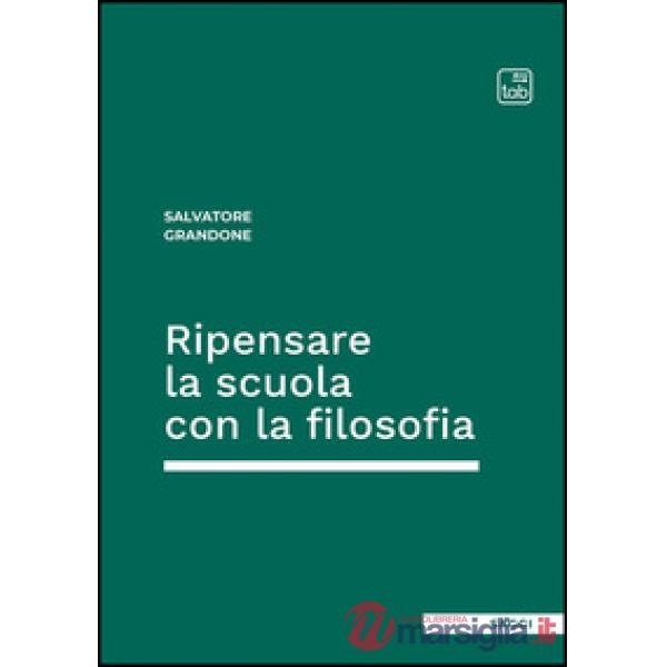 Ripensare la scuola con la filosofia