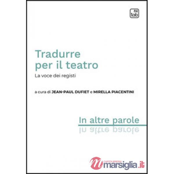 Tradurre per il teatro. La voce dei registi