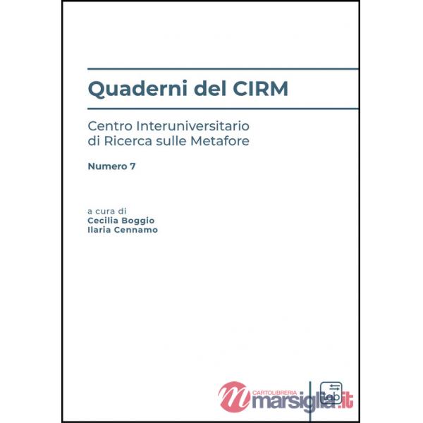Quaderni del CIRM. Centro Interuniversitario di Ricerca sulle Metafore. Ediz. multilingue. Vol. 7