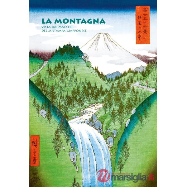 Montagna vista dai maestri della stampa giapponese (La)