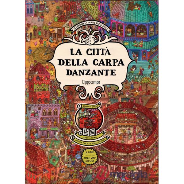 Città della carpa danzante. Ragazzi. Album scoperte. Con Adesivi (La)