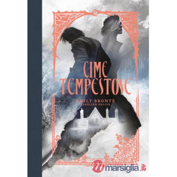 Cime tempestose. Ediz. illustrata