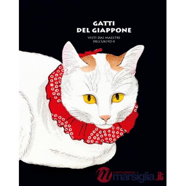 Gatti del Giappone visti dai maestri dell'ukiyo-e. Ediz. a colori