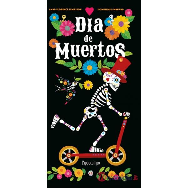 Día de muertos. Ediz. italiana