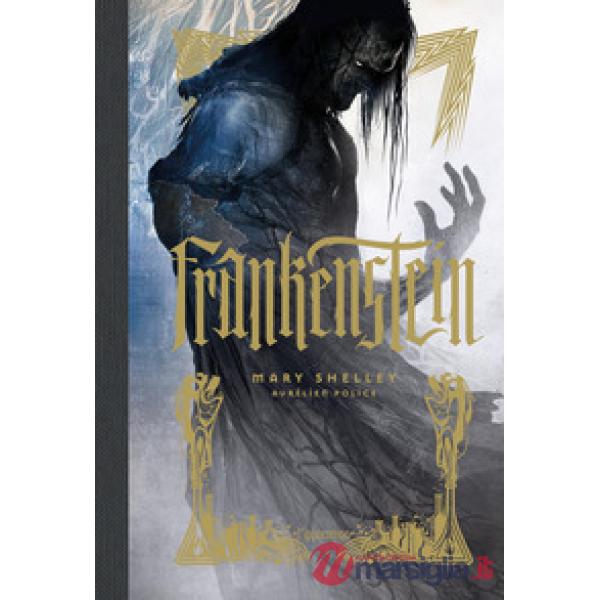 Frankenstein. Ediz. a colori
